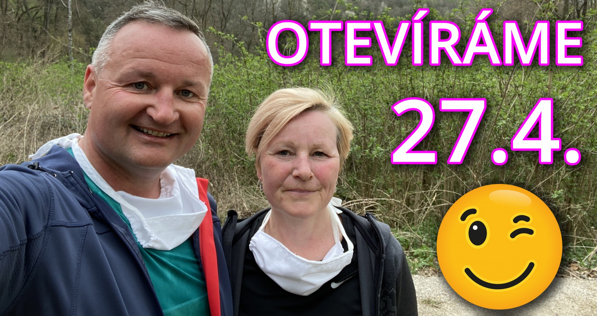 Otevíráme 27.4.2020